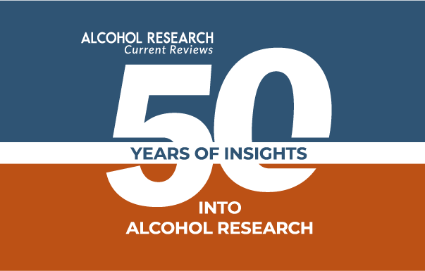 Alcohol Research Current Reviews: 50 Years of Insights into Alcohol Research